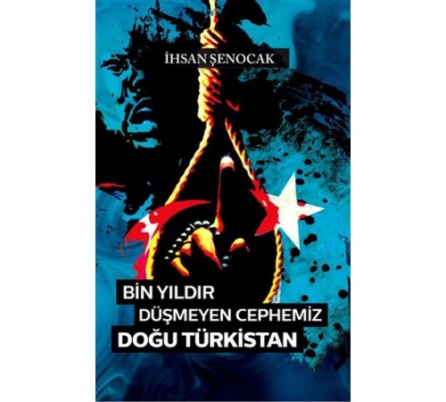 Bin Yıldır Düşmeyen Cephemiz Doğu Türkistan Bin Yıldır Düşmeyen Cephemiz Doğu Türkistan