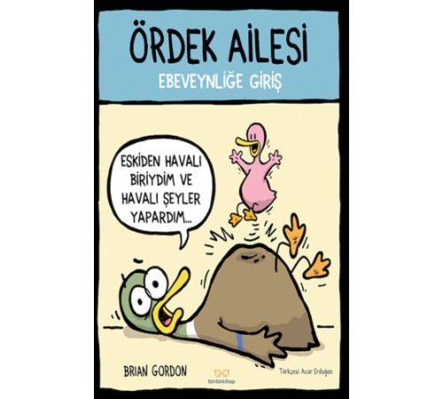Ördek Ailesi - Ebeveynliğe Giriş Ördek Ailesi - Ebeveynliğe Giriş