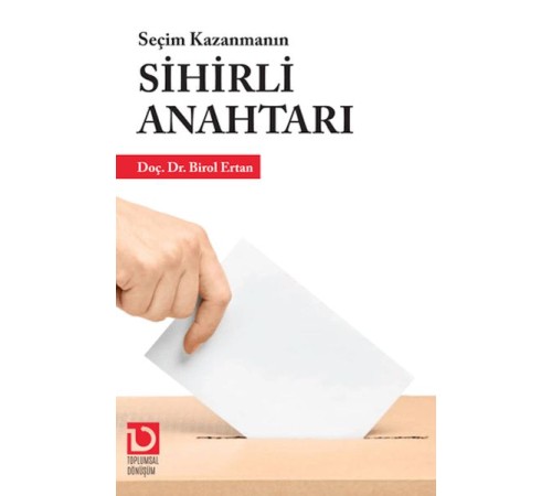 Seçim Kazanmanın Sihirli Anahtarı