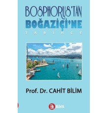 Bosphorus'tan Boğaziçi'ne - Tarihçe