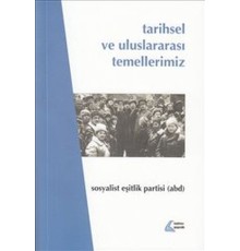 Tarihsel ve Uluslararası Temellerimiz - Sosyalist Eşitlik Partisi