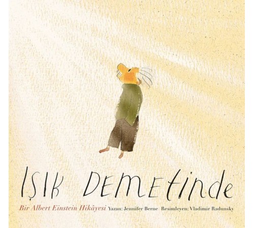 Işık Demetinde - Bir Albert Einstein Hikayesi-Ciltli