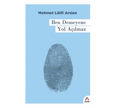 Ben Demeyene Yol Açılmaz