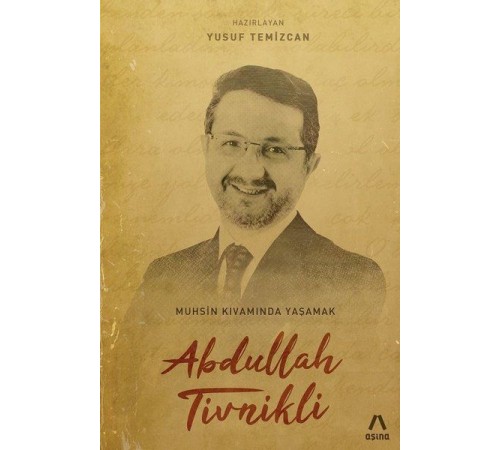 Abdullah Tivinikli - Muhsin Kıvamında Yaşamak