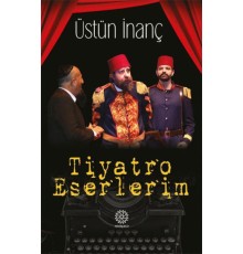 Tiyatro Eserlerim