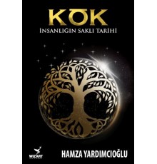 Kök İnsanlığın Saklı Tarihi