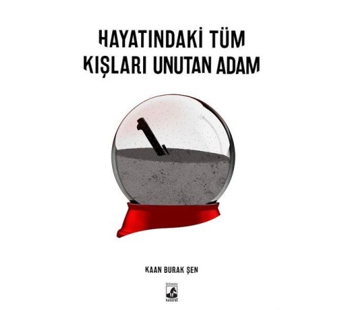 Hayatındaki Tüm Kışları Unutan Adam