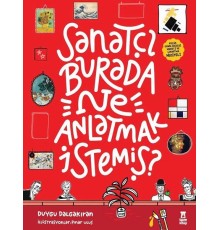 Sanatçı Burada Ne Anlatmak İstemiş? - Müze Maketi ve Çıkartma Hediyeli-Ciltli