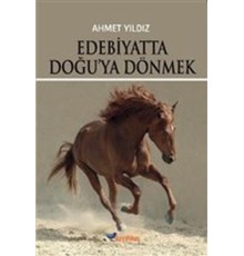 Edebiyatta Doğu'ya Dönmek
