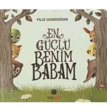 En Güçlü Benim Babam