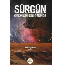 Sürgün Geçmişin Gölgesinde