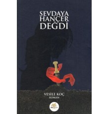 Sevdaya Hançer Değdi