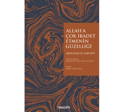 Allah'a Çok İbadet Etmenin Güzelliği