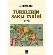 Türklerin Saklı Tarihi