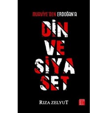 Din ve Siyaset - Muaviye'den Erdoğan'a