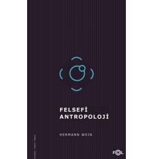 Felsefi Antropoloji/Tarih, İnsan ve Dil Felsefesi Üzerine