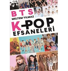 BTS ve Kpop Efsaneleri