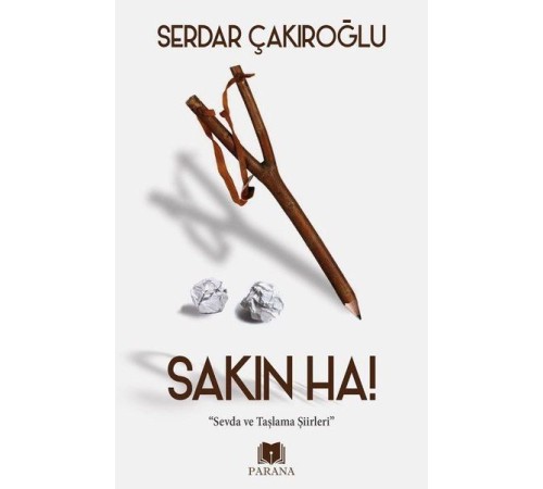 Sakın Ha! Sakın Ha!