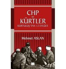 CHP ve Kürtler - Kurtuluş’tan 12 Eylül’e