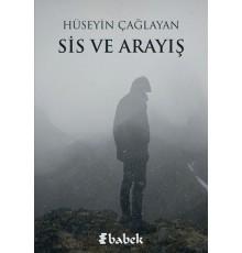 Sis ve Arayış