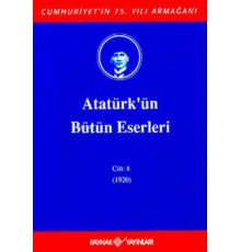 Atatürk'ün Bütün Eserleri Cilt: 8 (1920)