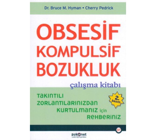 Obsesif Kompulsif Bozukluk Çalışma Kitabı Obsesif Kompulsif Bozukluk Çalışma Kitabı