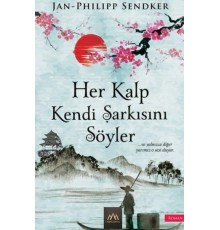 Her Kalp Kendi Şarkısını Söyler