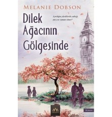 Dilek Ağacının Gölgesinde