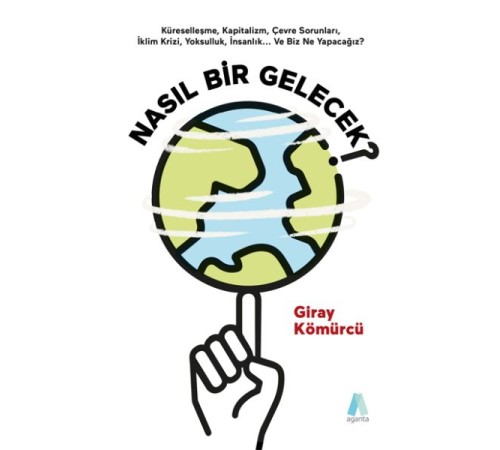Nasıl Bir Gelecek? Nasıl Bir Gelecek?