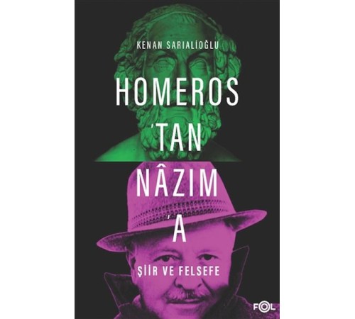 Homeros'tan Nazım'a Şiir ve Felsefe