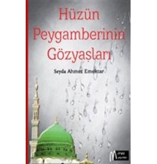 Hüzün Peygamberinin Gözyaşları