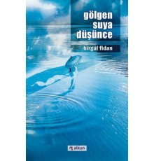 Gölgen Suya Düşünce