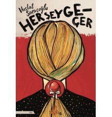 Her Şey Geçer