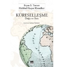 Küreselleşme : Doğu ve Batı