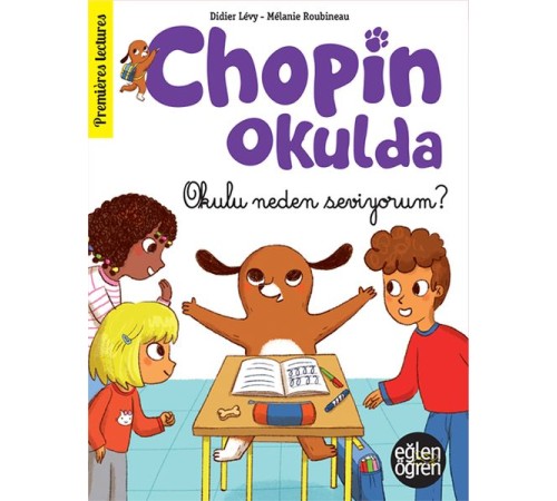 Eğlen Öğren - Chopin Okulda - Okulu neden seviyorum?