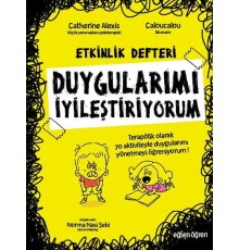 Duygularımı İyileştiriyorum-Etkinlik Rehberi-Eğlen Öğren