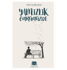 Yalnızlık Ömrümüzde