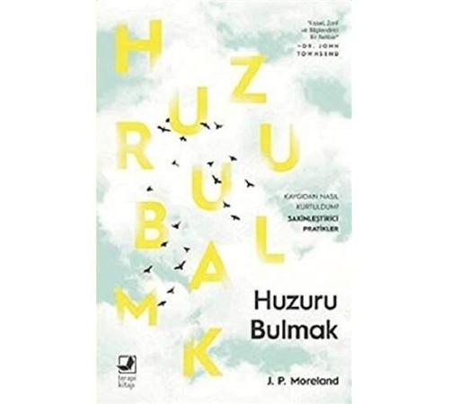 Huzuru Bulmak Huzuru Bulmak