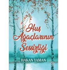Huş Ağaçlarının Sessizliği