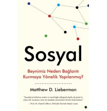 Sosyal - Beynimiz Neden Bağlantı Kurmaya Yönelik Yapılanmış?