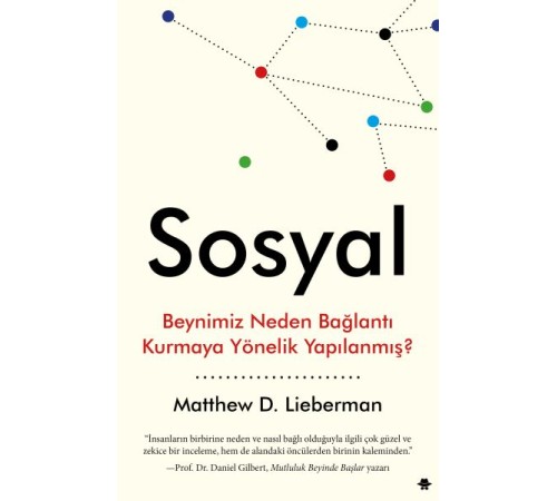 Sosyal - Beynimiz Neden Bağlantı Kurmaya Yönelik Yapılanmış?