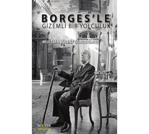 Borges'le Gizemli Bir Yolculuk