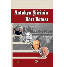Antakya Şiirinin Dört Ustası
