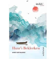 Hızır’ı Beklerken