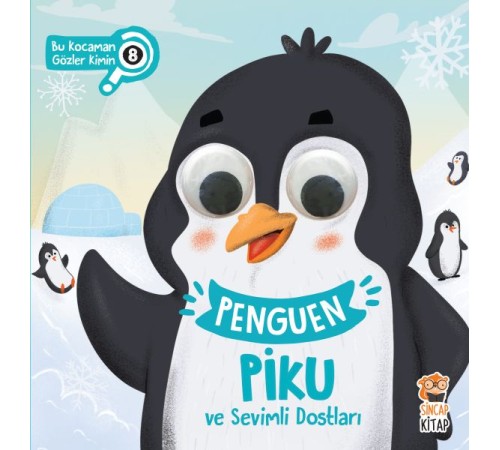 Bu Kocaman Gözler Kimin? 8 - Penguen Piku ve Sevimli Dostları Bu Kocaman Gözler Kimin? 8 - Penguen Piku ve Sevimli Dostları