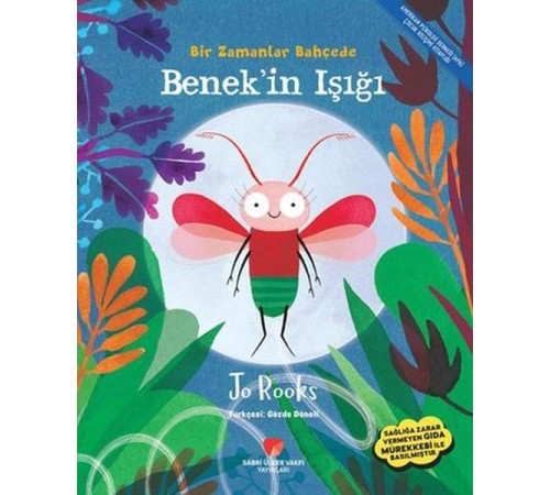 Benekin Işığı - Bir Zamanlar Bahçede