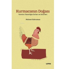 Kurmacanın Doğası ;Yaratıcı Yazarlığın Sırları ve Sınırları