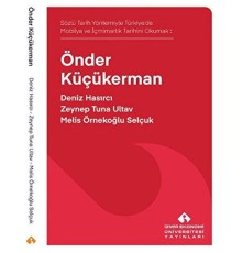 Sözlü Tarih Yöntemiyle Türkiye’de Mobilya ve İçmimarlık Tarihini Okumak: Önder Küçükerman