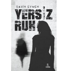 Yersiz Ruh -Şizofren