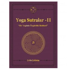 Yoga Sutralar - 2  (Bir Yoginin Özgürlük Rehberi)